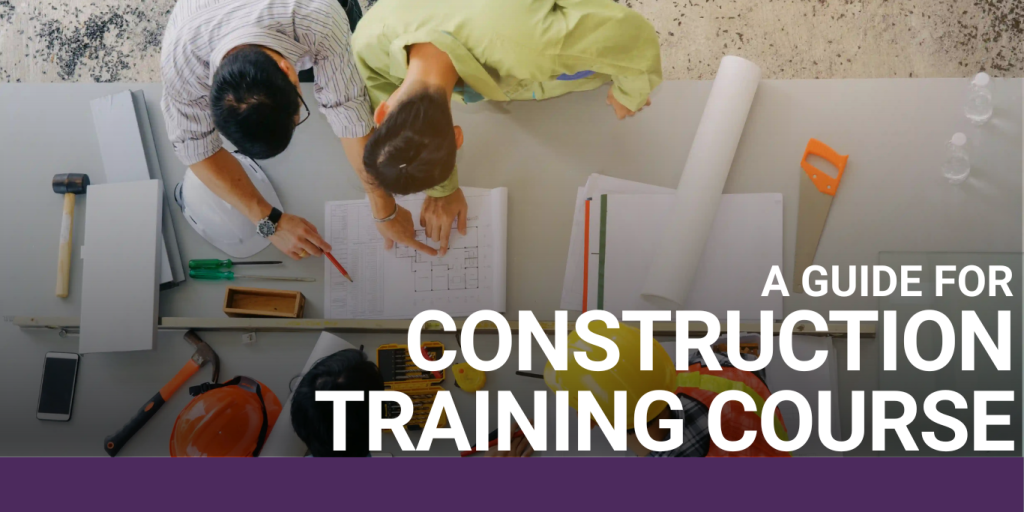 Best Construction training course