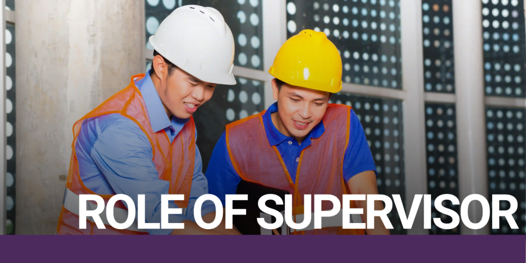 Role of Supervisor